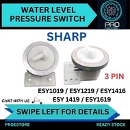 ESY1019 ESY1219 ESY1416 ESY1419 ESY1619 SHARP WASHING MACHINE WATER LEVEL PRESSURE SWITCH