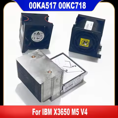 Original For IBM X3650 M5 Heatsink 00KA517 00KC718 Cooling Fan 00KA516 00YE423 46C9727 00F5883 Radia