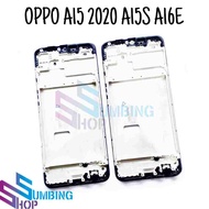 Middle Frame Bazel Opp0 A15 2020 A15s A16E Middle Bone Lcd Bezel
