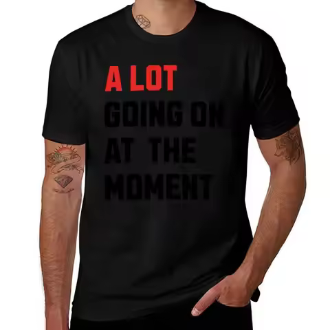 A Lot Going On at the Moment T-Shirt Minimalist Plain Crew Neck T-Shirt