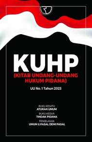 KUHP (Kitab Undang-Undang Hukum Pidana) UU No. 1 Tahun 2023