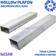 Hollow Baja Ringan Plafon-Gypsum Zincalum-Galvalum Besar (2X4 - 4X4)