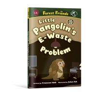 Forest Friends: Little Pangolin's E-Waste Problem (Book 6) written by Francesca Wah