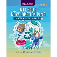 💥PROMOTION💥 Saintis Cilik: Kita Boleh Menyelamatkan Dunia dengan Mengitar Semula (L152,Y23)