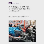 AI Techniques in Ev Motor and Inverter Fault Detection and Diagnosis