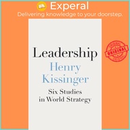 Leadership : Six Studies in World Strategy by Henry Kissinger (US edition, hardcover)