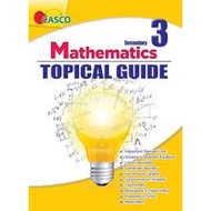 Secondary 3 Mathematics Topical Guide: 9789814783101: By Casco