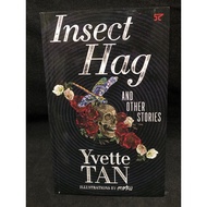 INSECT HAG AND OTHER STORIES BY: YVETTE TAN