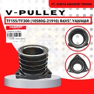 VBELT PULLEY TF155 TF300/ TS230 B4 X 5" 10580G-21910 YANMAR ORIGINAL