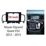 Android HEADUNIT FRAME 7 INCH / 9 INCH / 10 INCH NISSAN ELGRAND QUEST E52 2012