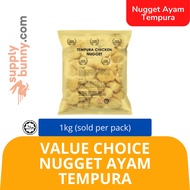 KLANG VALLEY ONLY Value Choice Nugget Ayam Tempura 1kg (sold per pack) Chongsway