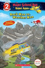 Rock Man vs. Weather Man (The Magic School Bus Rides Again: Scholastic Reader, Level 2) Samantha Brooke