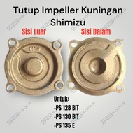 Shimizu PS 128 130 135E Brass Impeller Cover - Front Fan Impeller Cover Casing