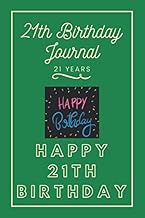 21th Birthday Journal: Lined Journal / Notebook - 21th Birthday Gift For Women - Fun And Practical A