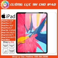 Kính cường lực iPad | Full tất cả các dòng ( iPad Pro 11 iPad Air 1/2/3/4 iPad Mini 1/2/3/4/5/6 iPad