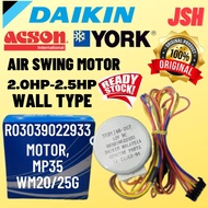 2.0HP-2.5HP AIR SWING MOTOR WALL TYPE @DAIKIN @ACSON @YORK**Part Number : R03039022933**