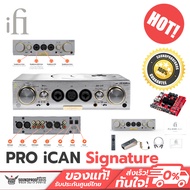แอมปฺ iFi Pro iCAN Signature Pro Signature style amplification.