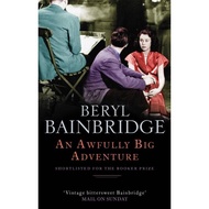 [100% Original Books] - An Awfully Big Adventure - Shortlisted for the B by Beryl Bainbridge (UK edi