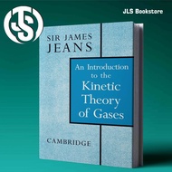 Introduction to the Kinetic Theory of Gases - Sir James jeans
