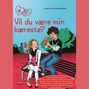 K for Klara 2: Vil du være min kæreste? Line Kyed Knudsen