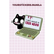 Die Cut Sticker - Fall Asleep To True Crime