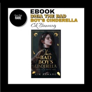 Novel Dhia The Bad Boy's Cinderella - Cik Bawang [Ready File]