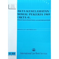 AKTA KESELAMATAN SOSIAL PEKERJA 1969 (AKTA 4), PERATURAN-PERATURAN & KAEDAH-KAEDAH (HINGGA 25 HB OKT