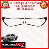 Hilux Conquest 2019 - 2020 Head Light Cover Matte Black Garnish ( headlight hlc ) ( Toyota Car Acces