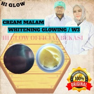 Cream Malam - Cream Glowing ( W3 ) Hi Glow Skin Care Original