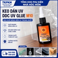 DDC UV GLUE M10 UV GLUE – Transparent UV Lamp Dry GLUE
