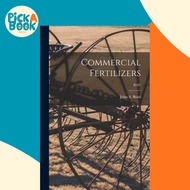 Commercial Fertilizers; B187 by John S (John Sedgwick) 1876-1 Burd (paperback)