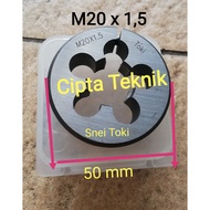 Snei Toki M20 x 1.5 Round Dies M20x1.5 Senei Sney Snay Threaded Bolt M20 x 1.5