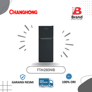 KULKAS Changhong 2 PINTU FTM280NIB Kulkas 2 Pintu No Frost 220 Liter FREE ONGKIR JABODETABEK