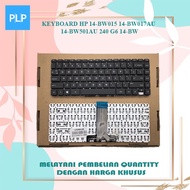 HP 14-BW 14-Bw015 14-Bw017au 14-Bw501au 14-bw016au Laptop Keyboard