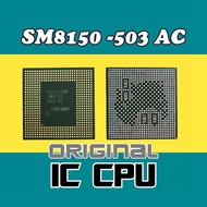 IC CPU SM8150 503 AC SM 8150 503 AC ORIGINAL