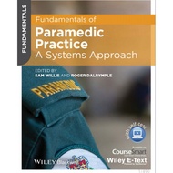 D'Gital Book [9BA226] Fundamentals of Paramedic Practice A Systems Approach (Sam Willis, Roger Dalry