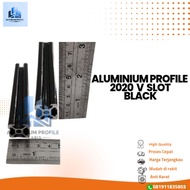 MESIN ALUMINIUM PROFILE 2020 V BLACK SLOT BLACK/ – 6 METER LENGTH -, STURDY AND QUALITY, FOR CNC MAC