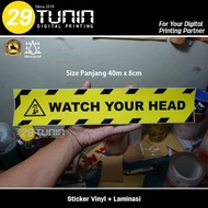 Viny Sticker - Sign Watch your head