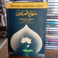 Buku MENUJU MUKMIN SEJATI Minhajul Abidin OLEH Iman Ghazali