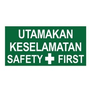 Safety First Sticker Utamakan Keselamatan Sticker 请注意安全贴纸 Sign Sticker Instructions Isyarat DIY Sign