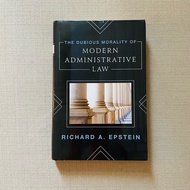 (Hardcover) The Dubious Morality of Modern Administrative Law Richard A. Epstein Secondhand Law book