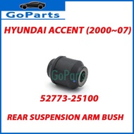 HYUNDAI ACCENT 1.5CC {2000~2007]  REAR SUSPENSION ARM BUSH 52773-25100