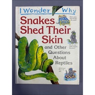 Grolier Book : I Wonder Why Snakes Shed Their Skin (Preloved Encyclopedia)