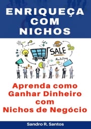 Enriqueça Com Nichos Sandro R. Santos