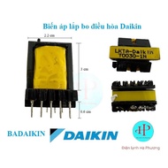 Biến áp lắp bo điều hòa Daikin - Nguồn lắp bo điều hòa Daikin - F45