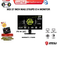 [ผ่อน 0% 6 ด.]MSI 27 INCH MAG 275UPD E14 MONITOR (IPS 4K 144Hz)/ประกัน 3 Years
