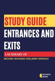 Study guide of Entrances and Exits by Michael Richards and Jerry Seinfeld (keynote reads) Keynote reads