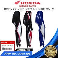 HONDA GENUINE BUTAL BODY COVER/SIDE COVER FOR XRM 110/125 ( 64600-KPY-710 ) 1 PC/SIDE ONLY / BUTAL