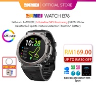 【GIFT*3】SKMEI B78 Original 1.43AMOLED Smart Watch Men 6 Satellite GPS Tracking Outdoor Sport 5ATM 50