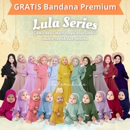 Lula Series ORIGINAL Zalira Kids Gamis Anak Perempuan terlaris Usia